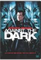 Against the Dark